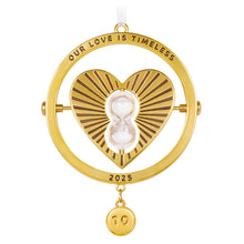 Load image into Gallery viewer, Hallmark Our Love Is Timeless 2025 Metal Ornament