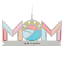 Load image into Gallery viewer, Hallmark Mom's Love Shines 2025 Metal Ornament