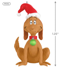 Load image into Gallery viewer, Hallmark Mini Dr. Seuss&#39;s How the Grinch Stole Christmas!™ Merry Max 2025 Ornament, 1.25&quot;

